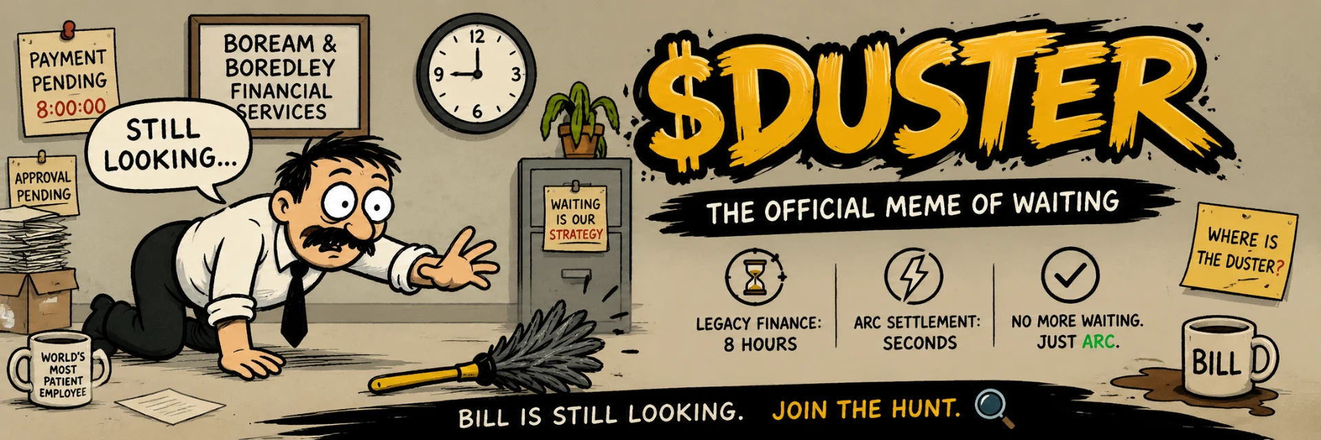 $DUSTER banner: Bill crawling on the office floor reaching for a feather duster